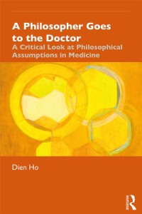 Cover A Philosopher Goes to the Doctor