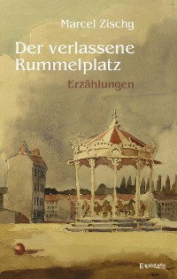 Cover Der verlassene Rummelplatz