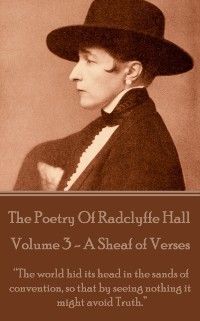 Cover Poetry Of Radclyffe Hall - Volume 3 - A Sheaf Of Verses