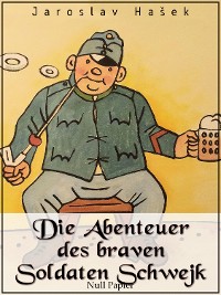 Cover Die Abenteuer des braven Soldaten Schwejk
