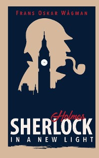 Cover Sherlock Holmes in a New Light