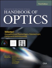 Cover Handbook of Optics, Third Edition Volume I: Geometrical and Physical Optics, Polarized Light, Components and Instruments(set)