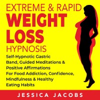 Cover Extreme &amp; Rapid Weight Loss Hypnosis