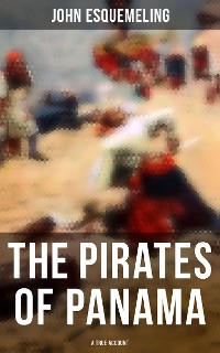 Cover The Pirates of Panama (A True Account)