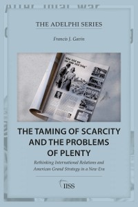 Cover Taming of Scarcity and the Problems of Plenty