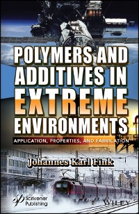Cover Polymers and Additives in Extreme Environments