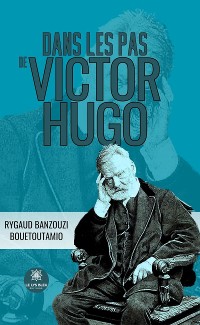 Cover Dans les pas de Victor Hugo