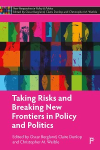 Cover Taking Risks and Breaking New Frontiers in Policy and Politics