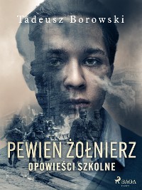 Cover Pewien żołnierz. Opowieści szkolne