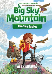 Cover Big Sky Mountain: The Sky Eagles
