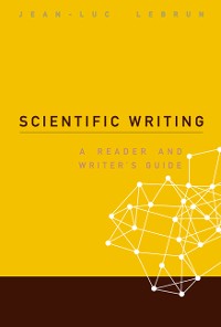 Cover Scientific Writing: A Reader And Writer's Guide