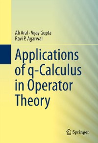 Cover Applications of q-Calculus in Operator Theory