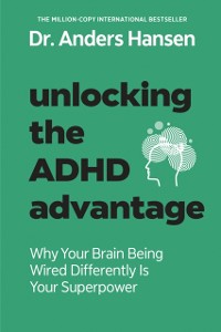 Cover Unlocking the ADHD Advantage