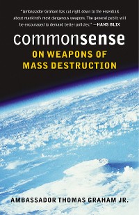 Cover Common Sense on Weapons of Mass Destruction