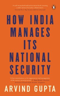 Cover How India Manages Its National Security