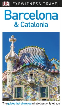 Cover DK Eyewitness Travel Guide Barcelona and Catalonia