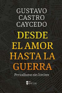 Cover Desde el amor hasta la guerra