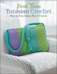 Cover First Time Tunisian Crochet