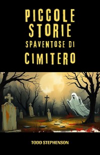 Cover Piccole Storie Spaventose di Cimitero