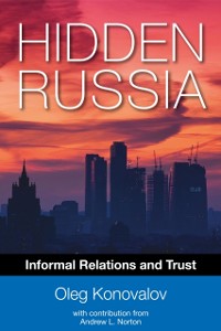 Cover Hidden Russia: Informal Relations and Trust