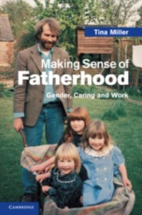 Cover Making Sense of Fatherhood