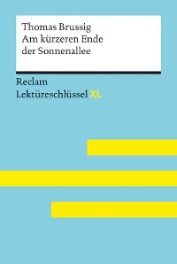 Cover Am kürzeren Ende der Sonnenallee von Thomas Brussig: Reclam Lektüreschlüssel XL