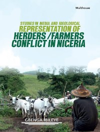 Cover Studies in Media and Ideological Representation of Herders / Farmers Conflict in Nigeria