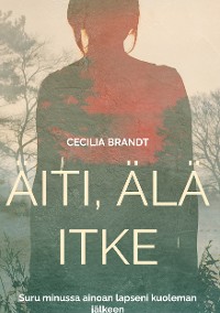 Cover Äiti, älä itke