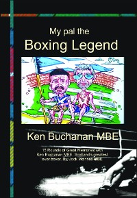 Cover My Pal the Boxing Legend Ken Buchanan