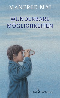 Cover Wunderbare Möglichkeiten