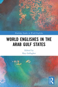 Cover World Englishes in the Arab Gulf States