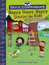 Cover Duck Commander Happy, Happy, Happy Stories for Kids