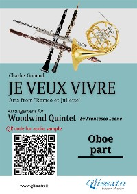 Cover Oboe part of "Je veux vivre" for Woodwind Quintet