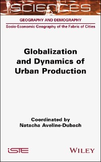 Cover Globalization and Dynamics of Urban Production