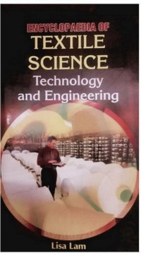 Cover Encyclopaedia Of Textile Science, Technology And Engineering