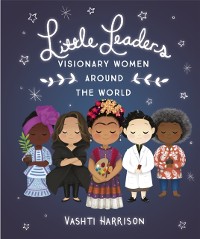Cover Little Leaders: Visionary Women Around the World