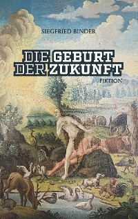 Cover Die Geburt der Zukunft