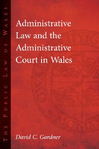Cover Administrative Law and The Administrative Court in Wales