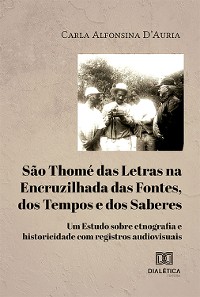 Cover São Thomé das Letras na Encruzilhada das Fontes, dos Tempos e dos Saberes