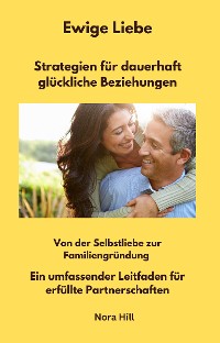 Cover Ewige Liebe - Strategien für dauerhaft glückliche Beziehungen