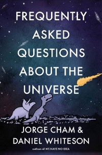 Cover Frequently Asked Questions about the Universe