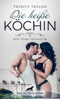 Cover Die heiße Köchin | Erotische Geschichte
