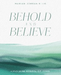 Cover Behold and Believe