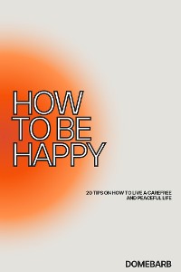 Cover HOW TO BE HAPPY