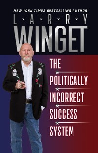 Cover The Politically Incorrect Success System