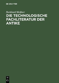 Cover Die technologische Fachliteratur der Antike