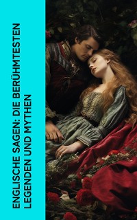 Cover Englische Sagen: Die berühmtesten Legenden und Mythen