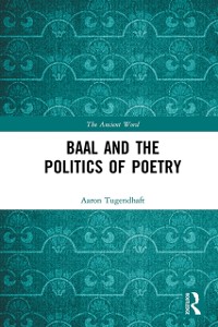 Cover Baal and the Politics of Poetry