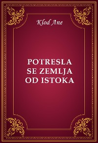 Cover Potresla se zemlja od istoka