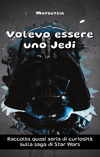 Cover Volevo essere uno Jedi